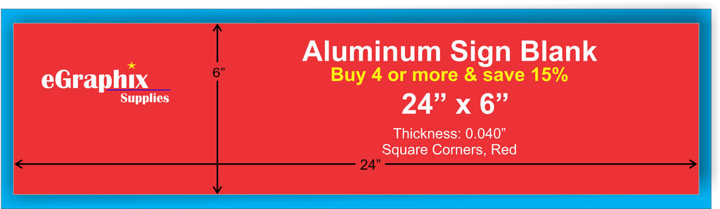 Aluminum Sign Blank, RED, 24" x 6" x 0.040", Squared Corner, No holes