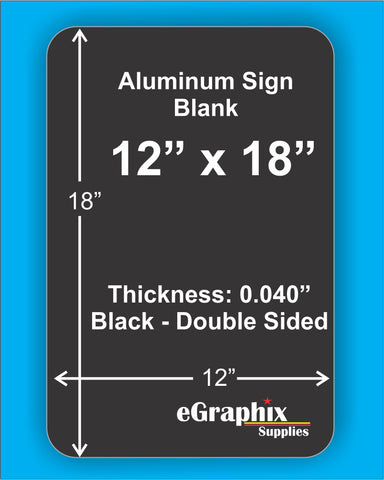 Aluminum Sign Blank, BLACK, 12" x 18" x 0.040", Rounded Corner, No holes