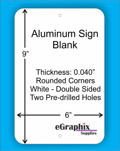 Aluminum Sign Blank, White, 6" x 9" x 0.040", Rounded Corner, with holes