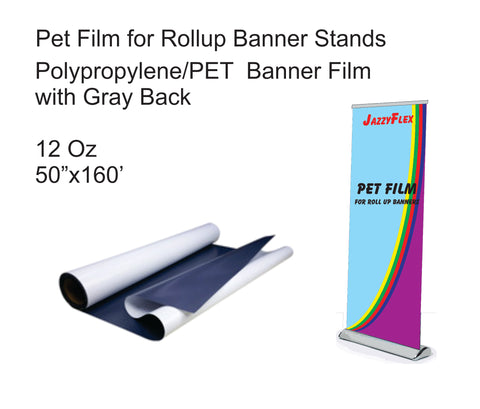 PET Film - For Roll up Retractable Banners 12 Oz 50"x160' Roll